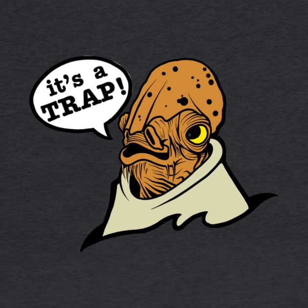 It's A Trap!!! by PabloDiablo13